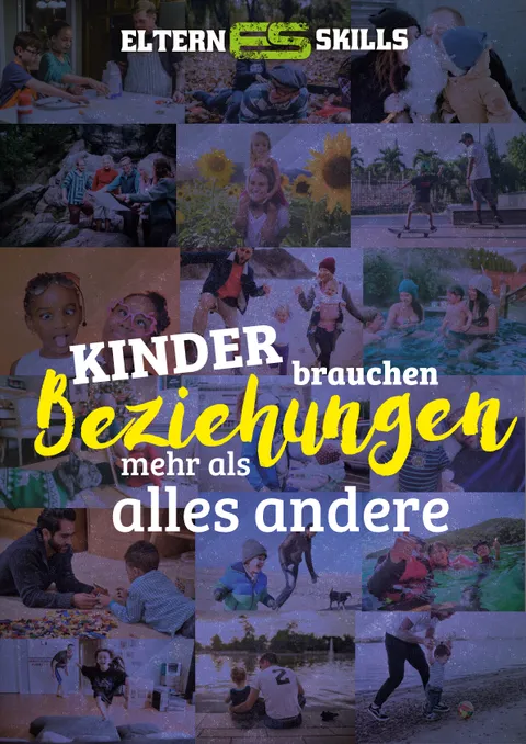 Eltern Skills: Kinder brauchen Beziehungen mehr als alles andere – Collage mit Familienfotos
